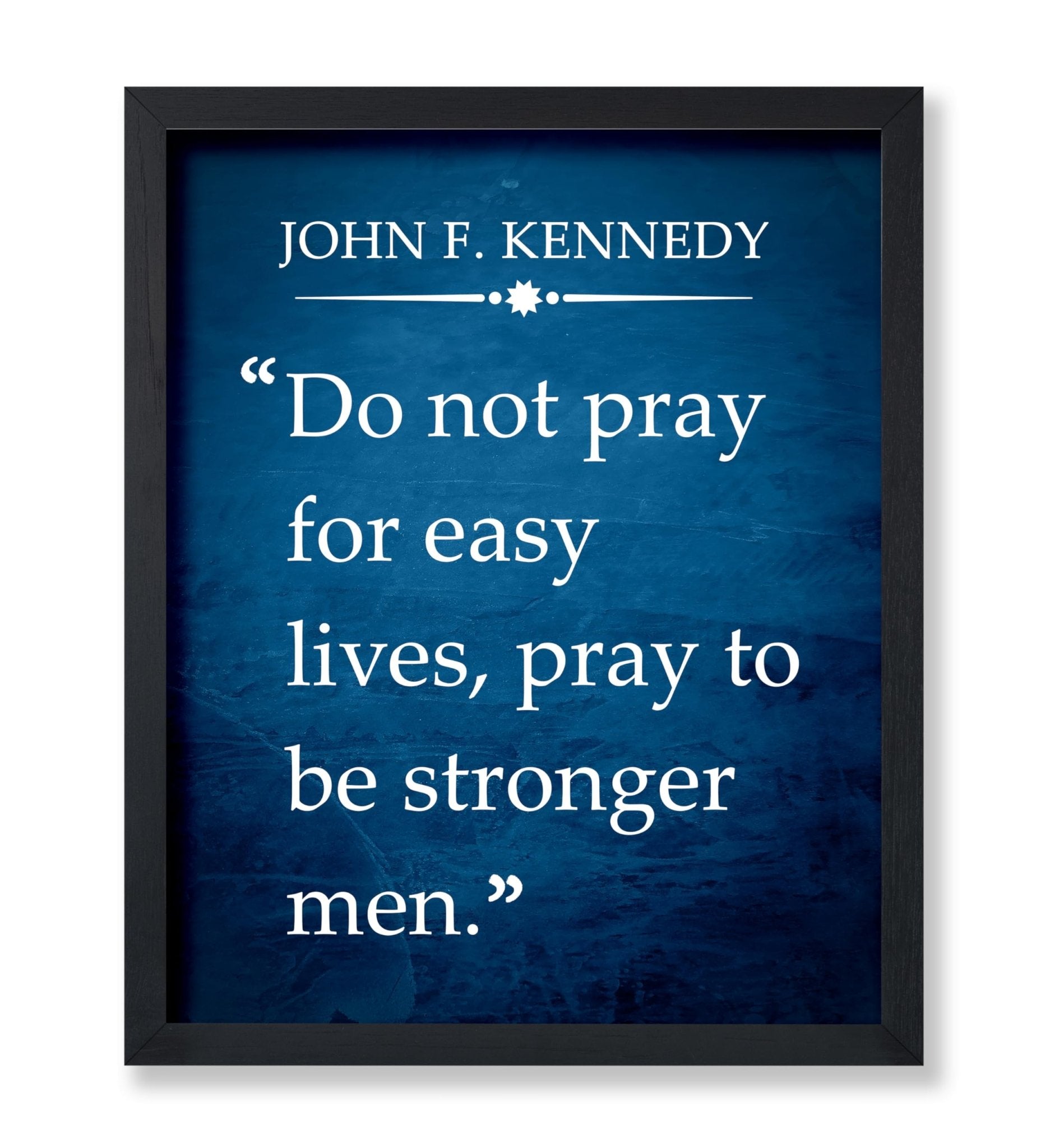 Do Not Pray for Easy Lives