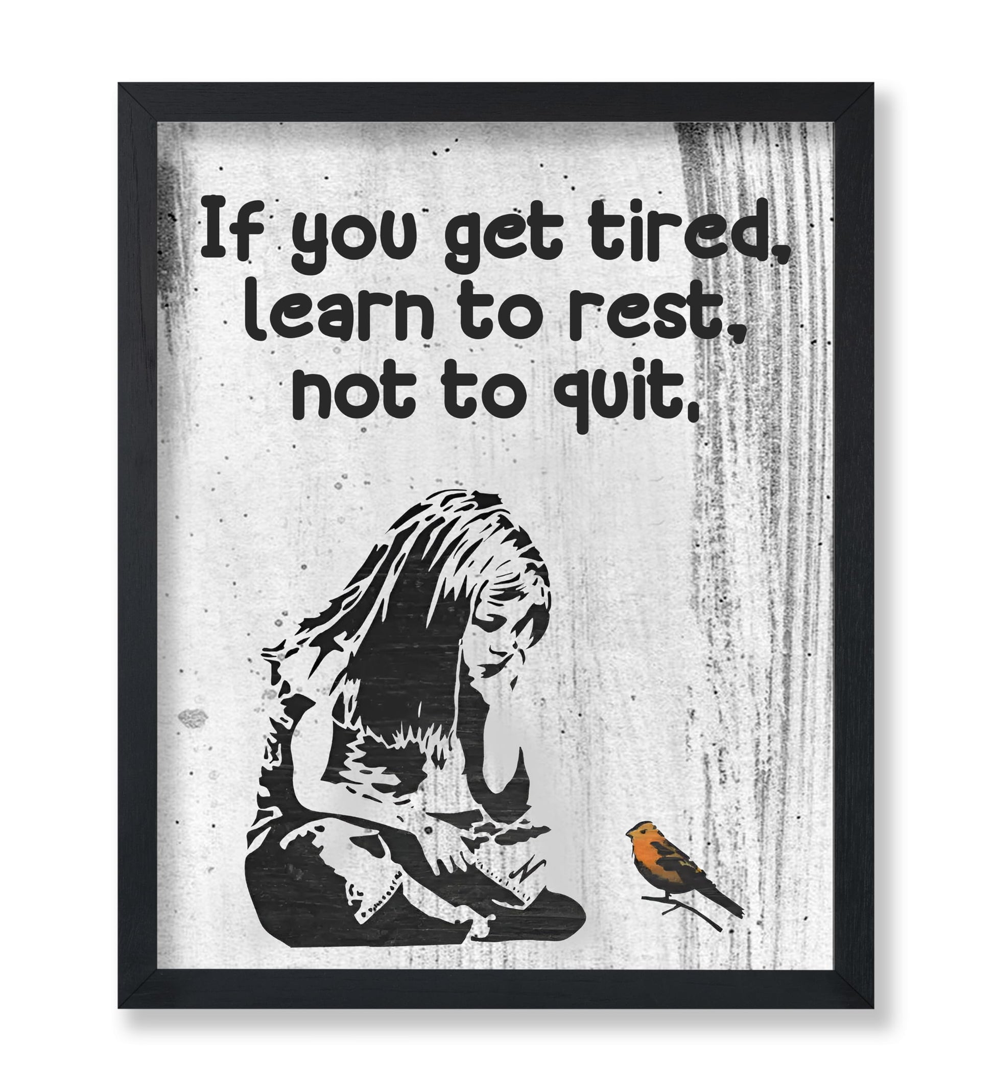 Learn to Rest Not To Quit No2