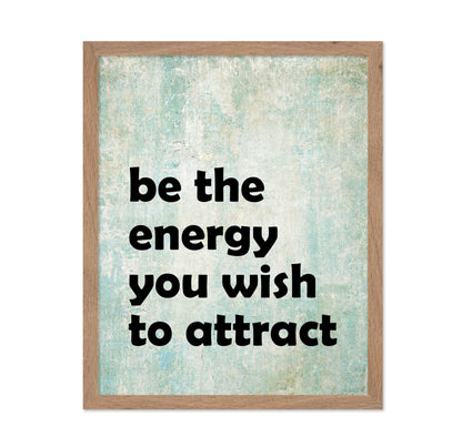 The Energy You Wish to Attract