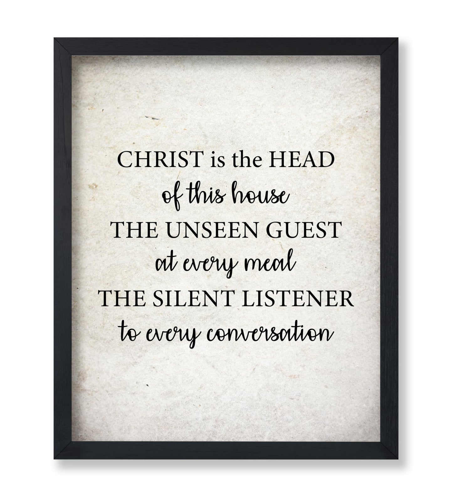Christ is the Head of this House