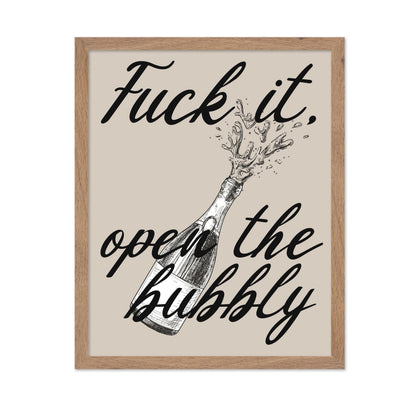 Fuck It Open The Bubbly