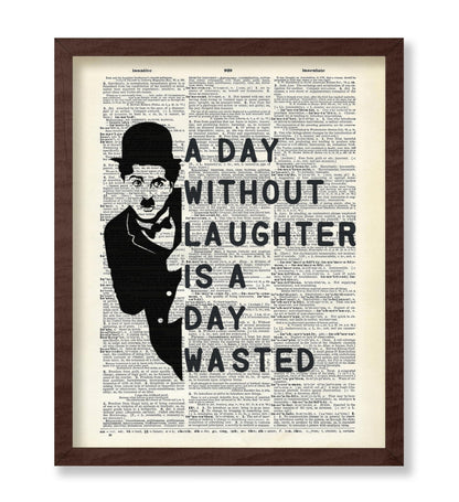 A Day Without Laughter Is A Day Wasted