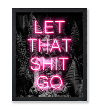 Let That Shit Go No1