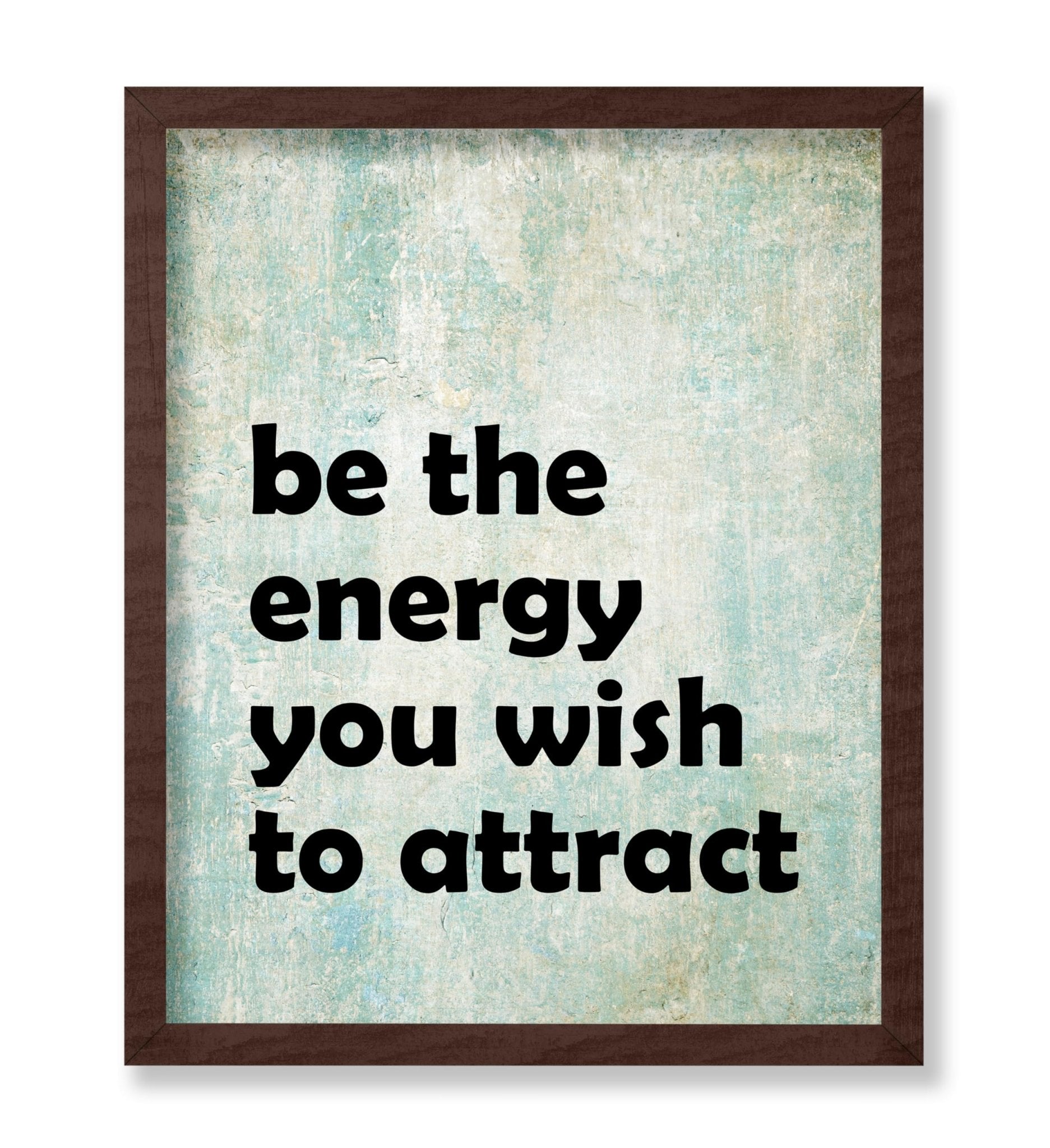 The Energy You Wish to Attract
