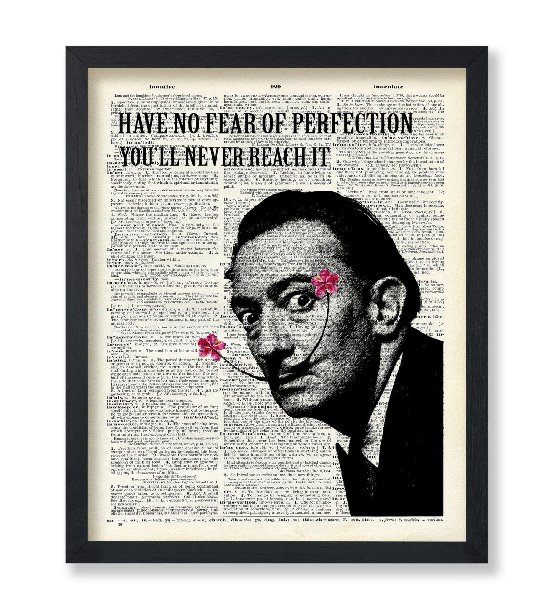 Salvador Dali - Have No Fear of Perfection You'll Never Reach It
