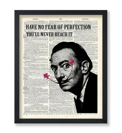 Salvador Dali - Have No Fear of Perfection You'll Never Reach It