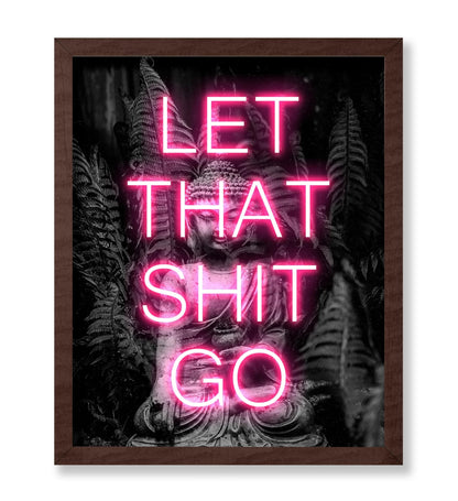 Let That Shit Go No1