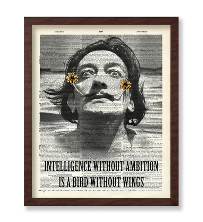 Salvador Dali - Intelligence Without Ambition Is A Bird Without Wings