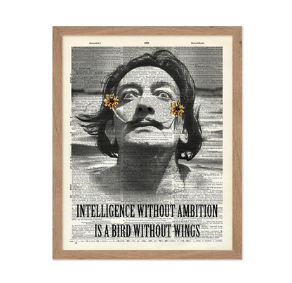 Salvador Dali - Intelligence Without Ambition Is A Bird Without Wings