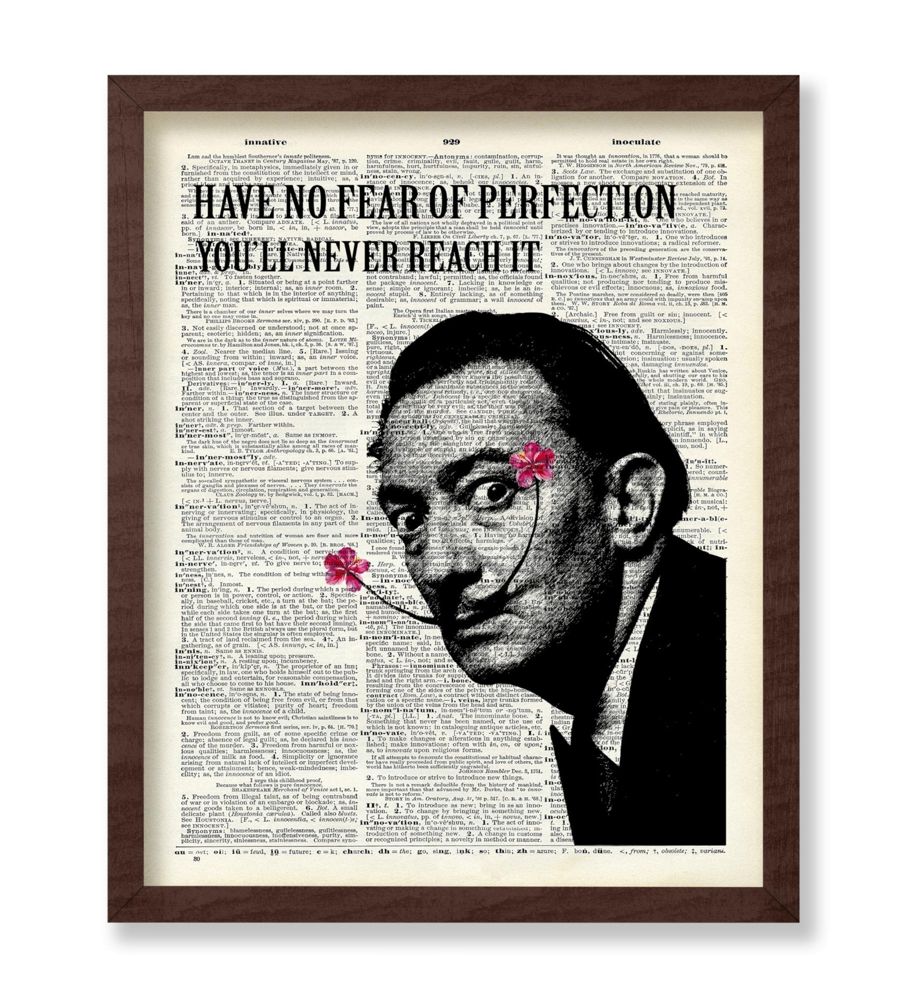 Salvador Dali - Have No Fear of Perfection You'll Never Reach It