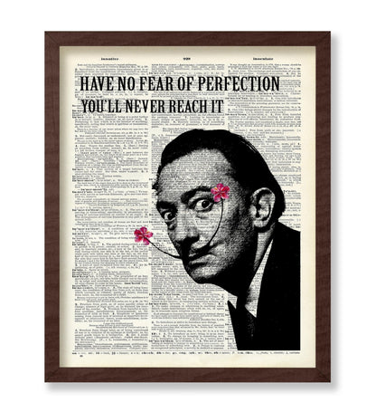 Salvador Dali - Have No Fear of Perfection You'll Never Reach It