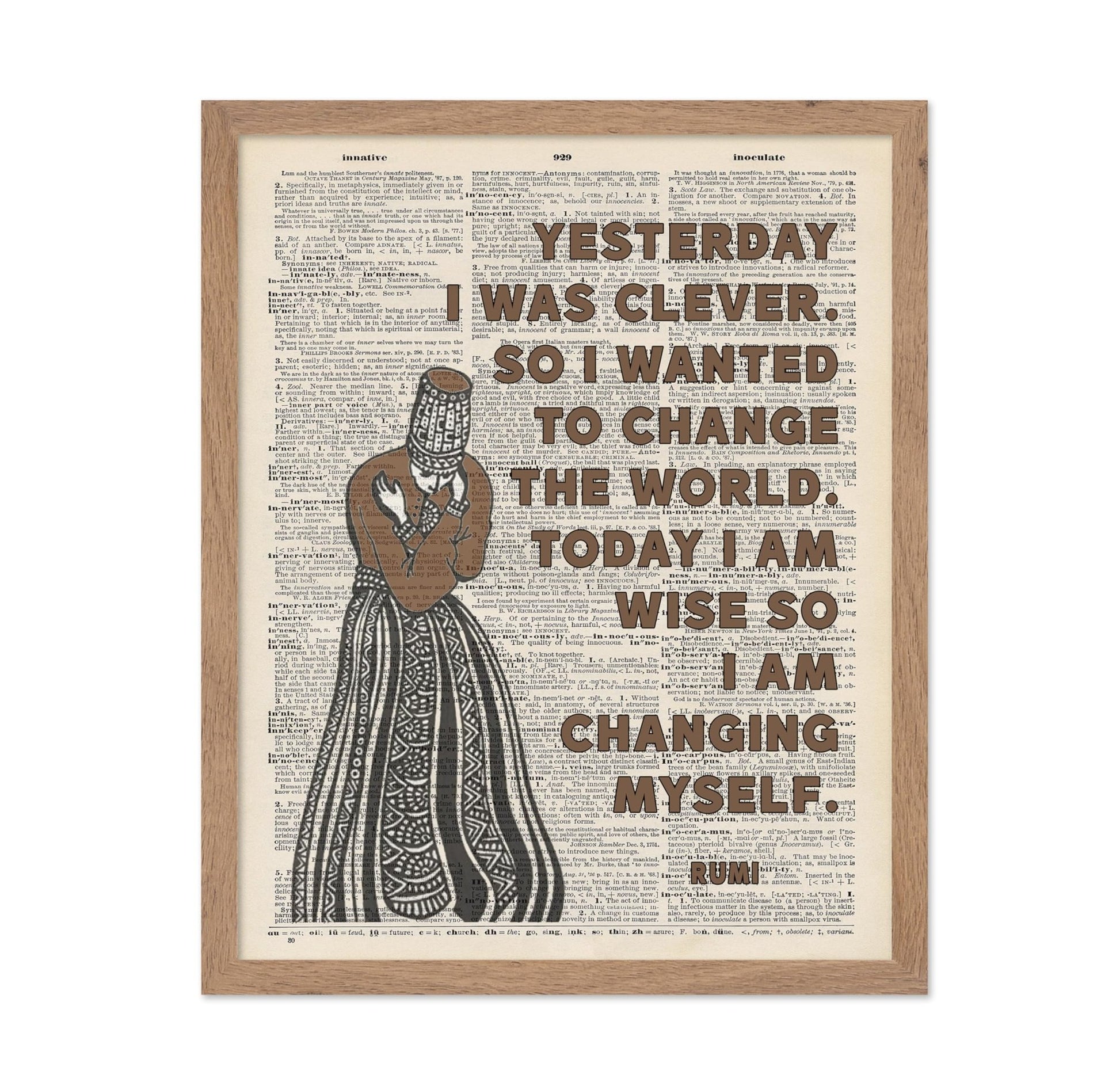 Rumi - Today I Am Wise So I Am Changing Myself