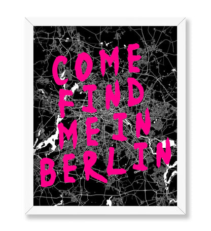 Come Find Me in Berlin