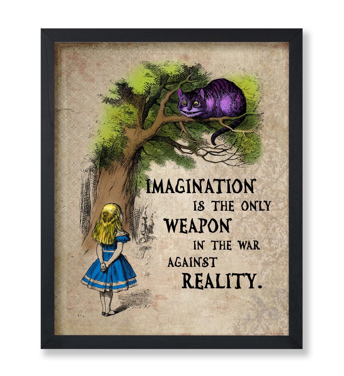 Imagination Is The Only Weapon Against Reality
