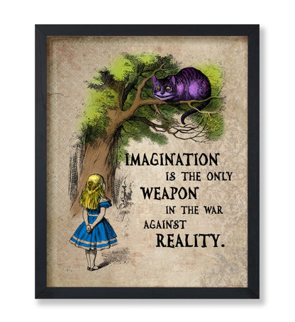 Imagination Is The Only Weapon Against Reality