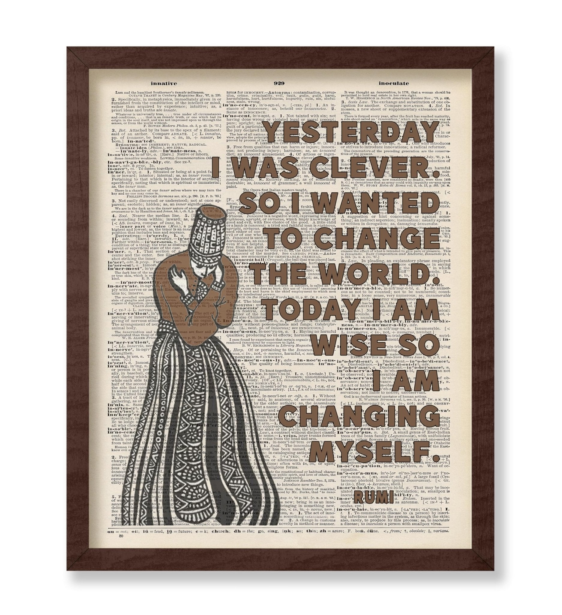 Rumi - Today I Am Wise So I Am Changing Myself