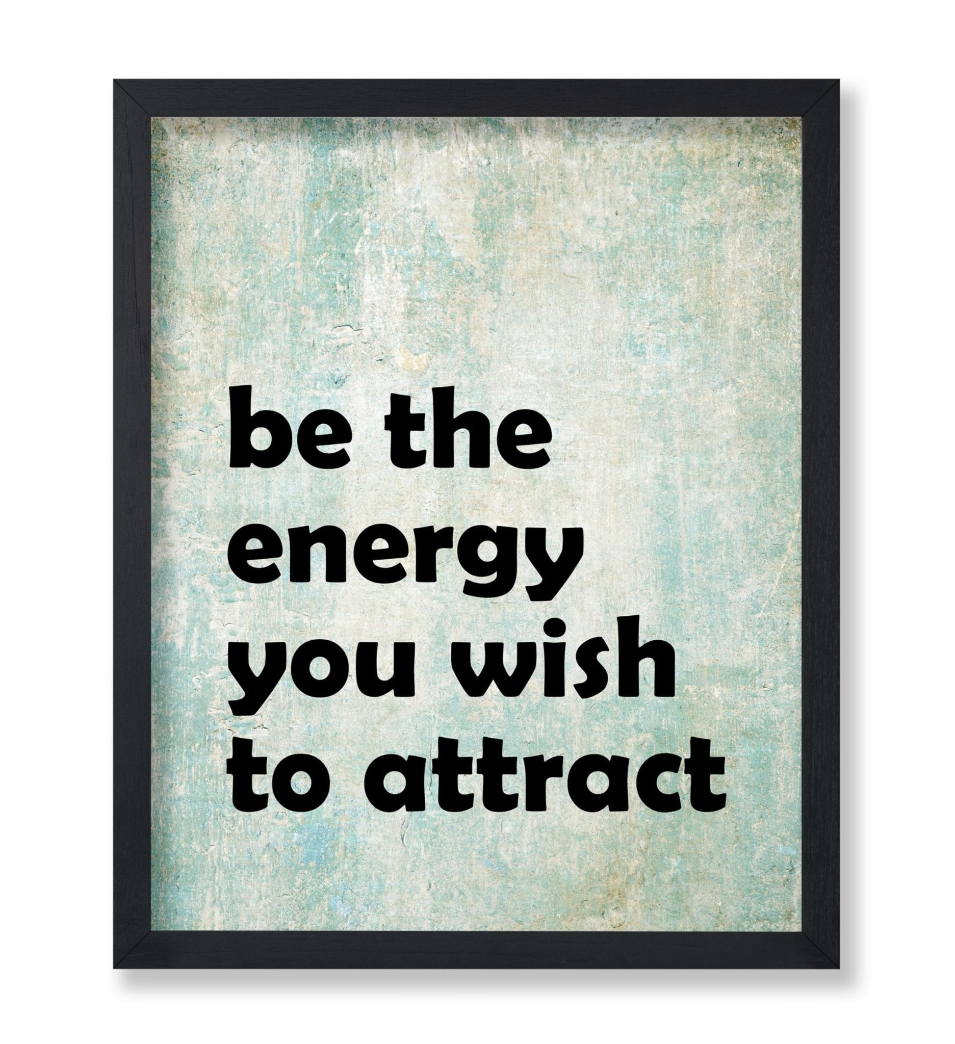 The Energy You Wish to Attract