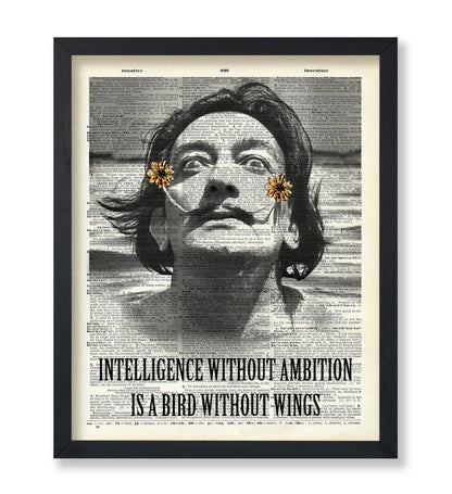 Salvador Dali - Intelligence Without Ambition Is A Bird Without Wings