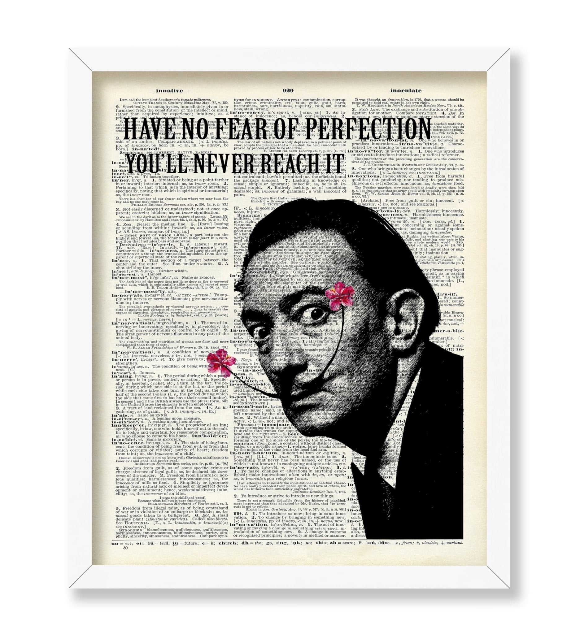 Salvador Dali - Have No Fear of Perfection You'll Never Reach It