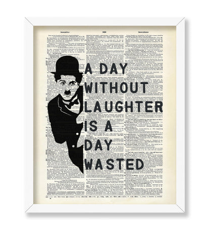 A Day Without Laughter Is A Day Wasted