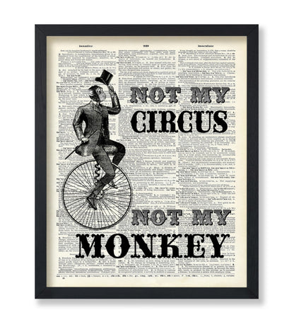 Not My Circus Not My Monkey No2