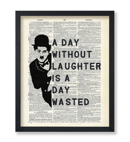 A Day Without Laughter Is A Day Wasted