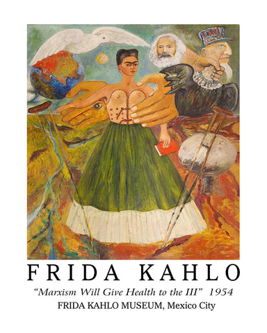 Frida - Marxism Will Give Health to the Ill