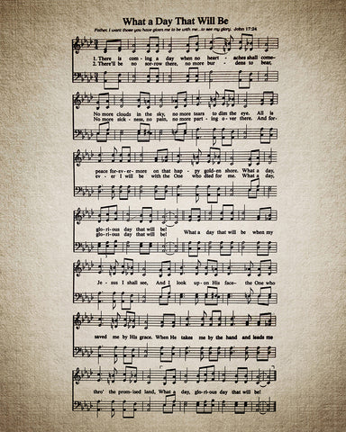 What A Day That Will Be Hymnal Sheet