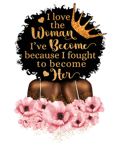 I Love the Woman I've Become