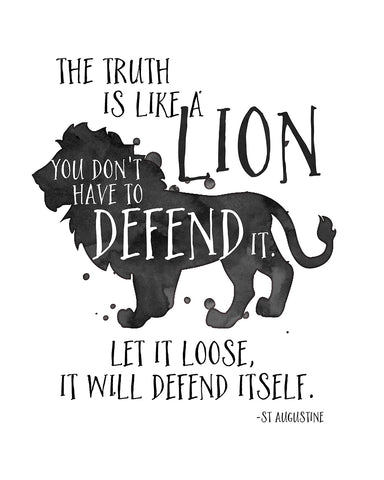 The Truth is Like a Lion