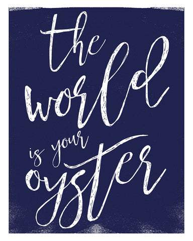 The World is Your Oyster