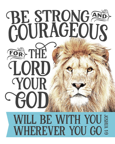 Be Strong and Courageous No1