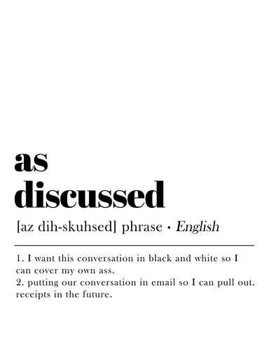 Definition of As Discussed