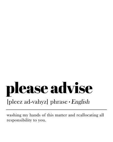 Definition of Please Advise