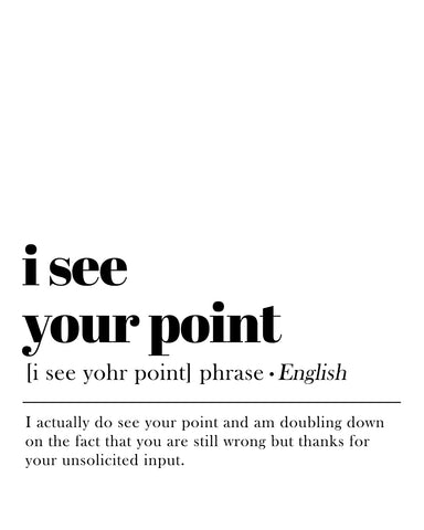 I See Your Point