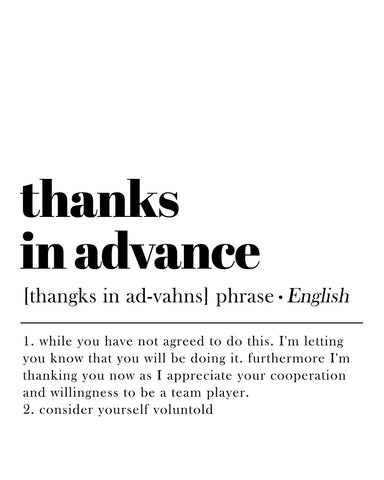 Definition of Thanks in Advance