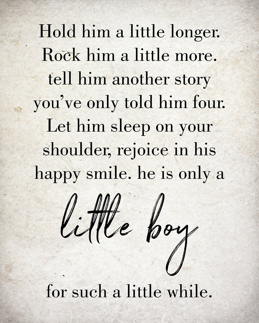 Hold Him a Little Longer