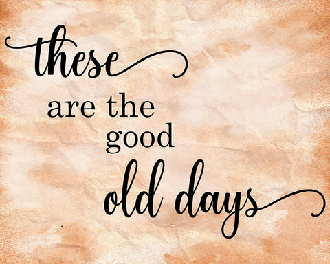 Good Old Days No1