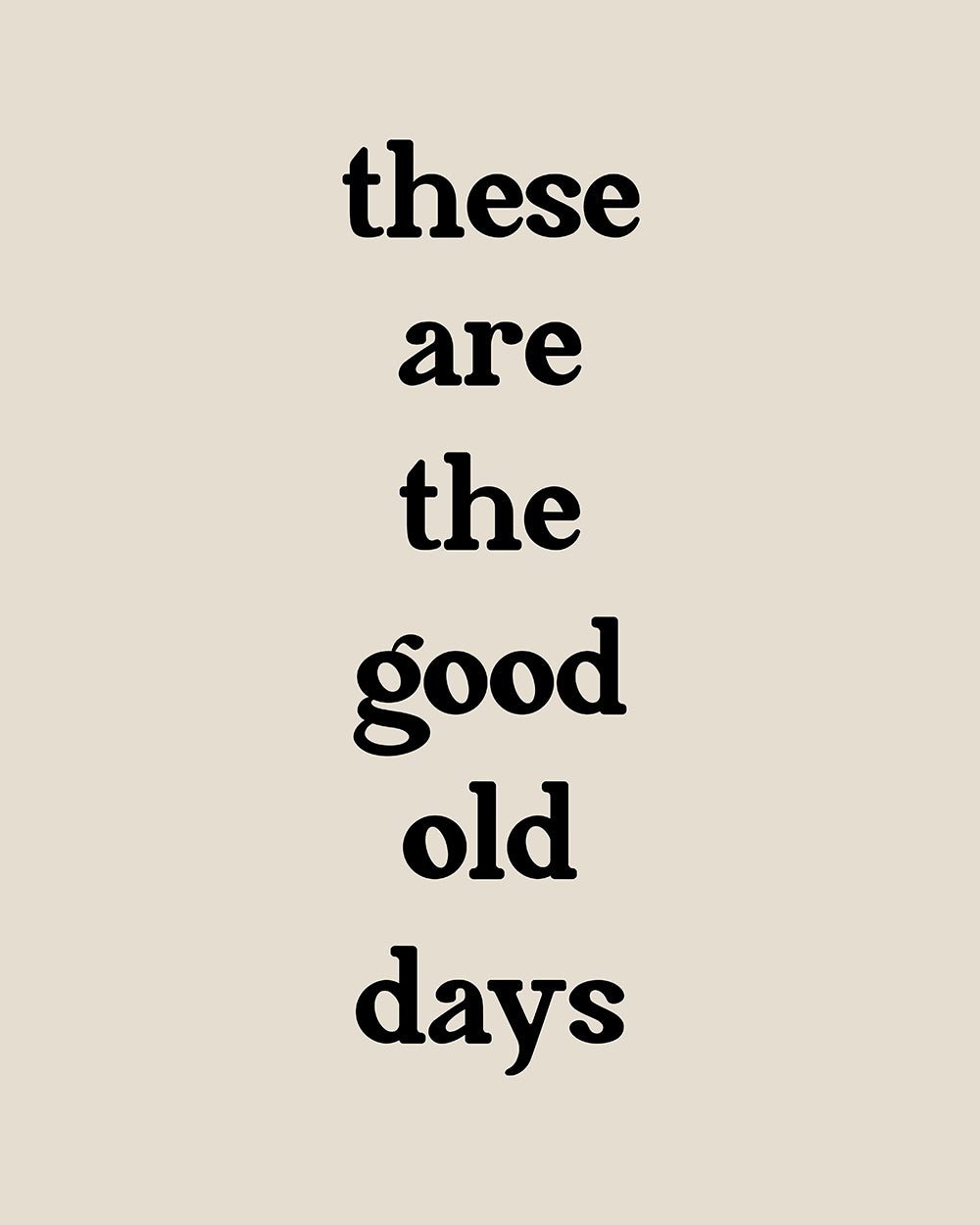 Good Old Days No2