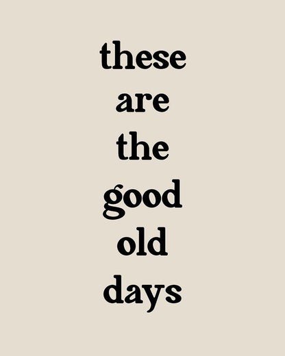 Good Old Days No2