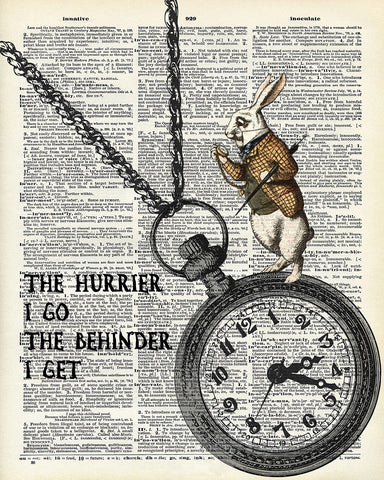 The Hurrier I Go The Behinder I Get