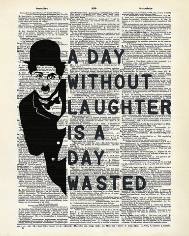 A Day Without Laughter Is A Day Wasted