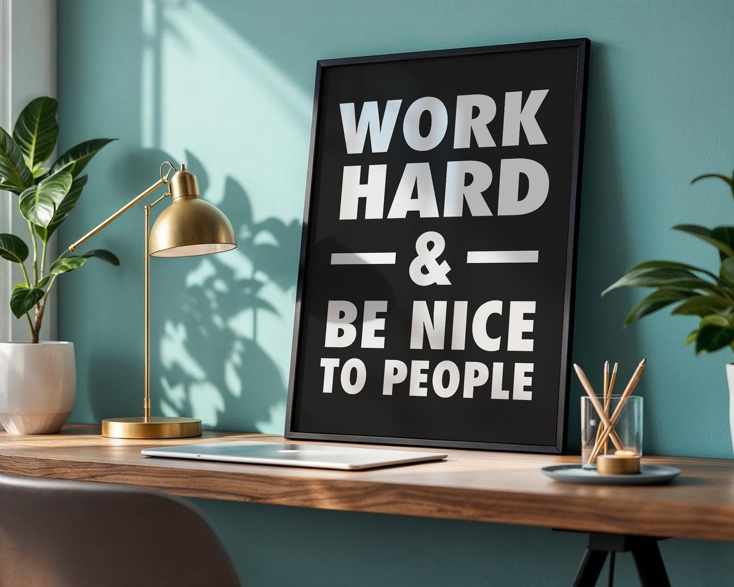 Work Hard & Be Nice To People
