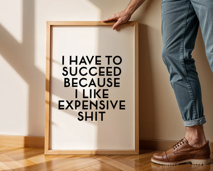 I Have To Succeed