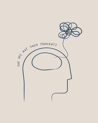 You Are Not Your Thoughts