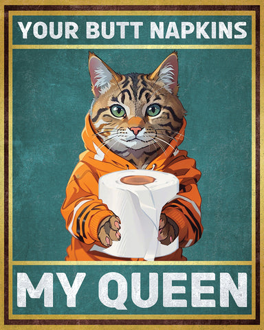 Your Butt Napkins My Queen No4