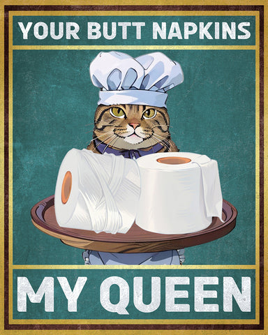 Your Butt Napkins My Queen No2