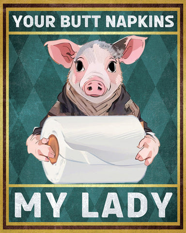 Your Butt Napkins My Lady No5