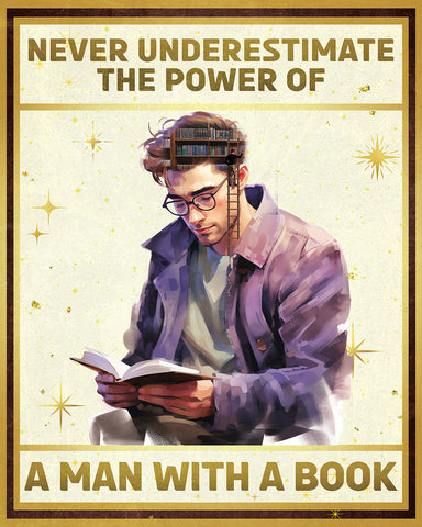 Never Underestimate a Man