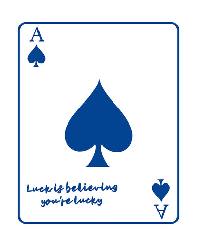 Luck Is Believing You're Lucky